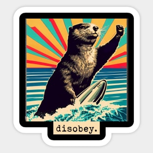 disobey. surfing otter 841 [white background] Sticker